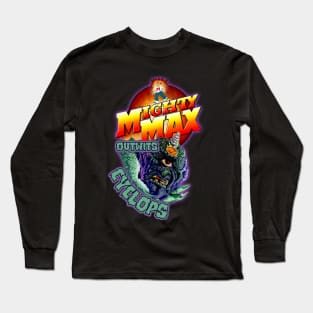 Mighty Max Outwits Cyclops Long Sleeve T-Shirt